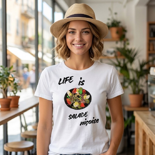Life Is Salade Niçoise T-shirt humoristique spécialité niçoise
